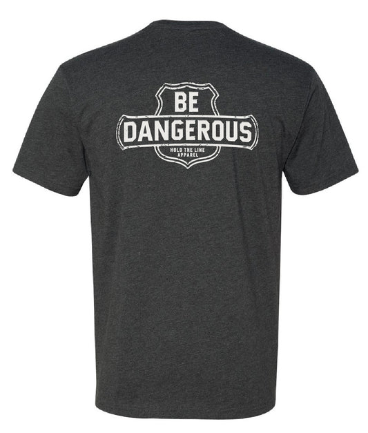 Be Dangerous Graphic Print T Shirt